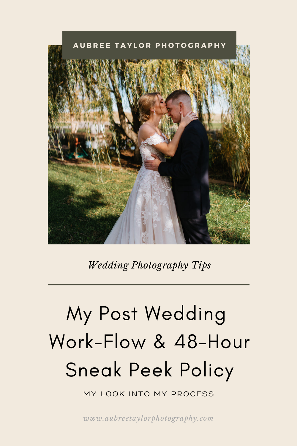 My Post Wedding  Work-Flow & 48-Hour Sneak Peek Policy